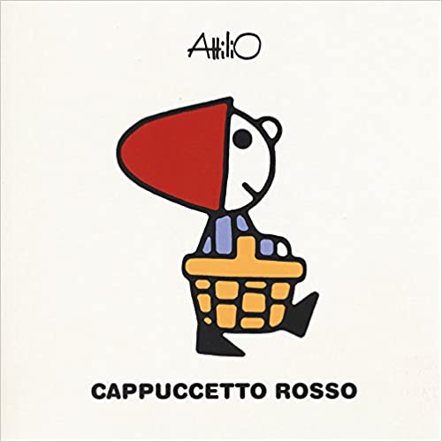 Cappuccetto rosso - le mini fiabe di Attilio