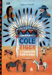 Cole Tiger e l'esercito fantasma