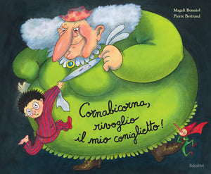 Cornabicorna, rivoglio il mio coniglietto!
